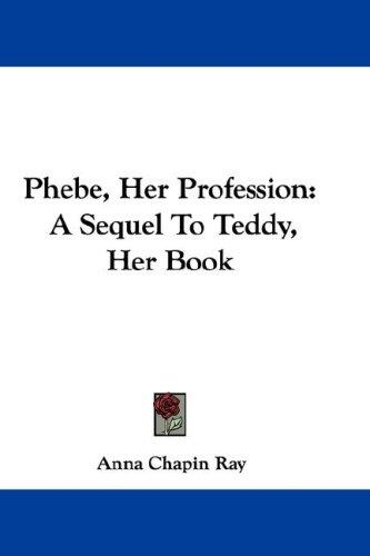 Cover for Phebe, Her Profession