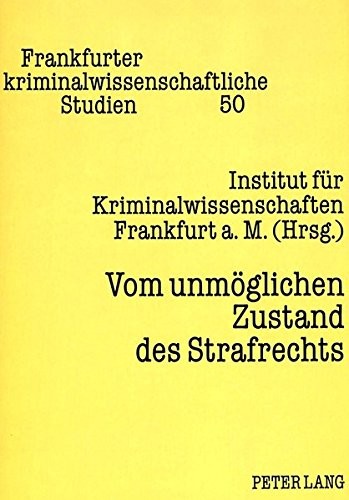 Cover for Vom unmöglichen Zustand des Strafrechts