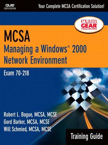 Cover for MCSA Training Guide (70-218): Managing a Windows 2000 Network Environment