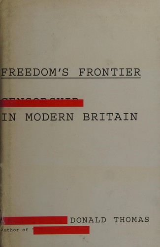 Cover for FREEDOM'S FRONTIER: CENSORSHIP IN MODERN BRITAIN.