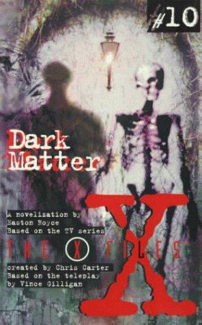 Cover for X Files YA #10 Dark Matter (X Files YA)