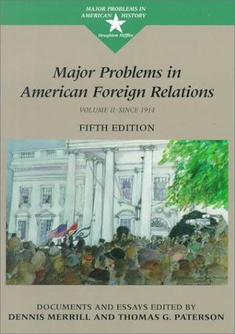 Cover for Major Problems in American Foreign Relations: Since 1914 