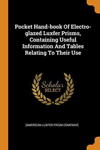 Cover for Pocket Hand-Book of Electro-Glazed Luxfer Prisms, Containing Useful Information and Tables Relating to Their Use