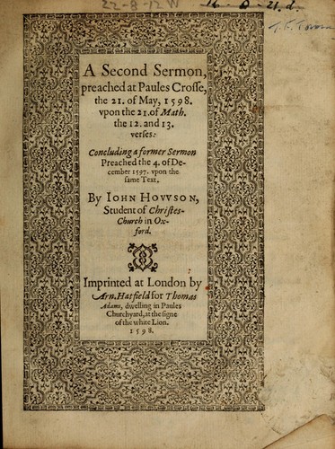 Cover for A second sermon, preached at Paules crosse, the 21 of May, 1598 upon the 21 of Matth. the 12 and 13. verses