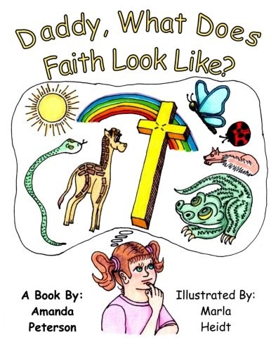 Cover for Daddy, What Does Faith Look LIke?