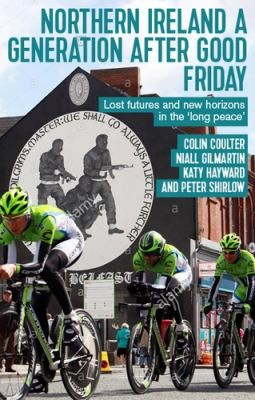 Cover for Northern Ireland a Generation after Good Friday