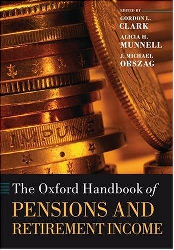 Cover for The Oxford Handbook of Pensions and Retirement Income (Oxford Handbooks in Business & Management)