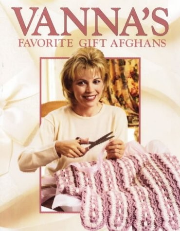 Cover for Vanna's Favorite Gift Afghans (Crochet Treasury)