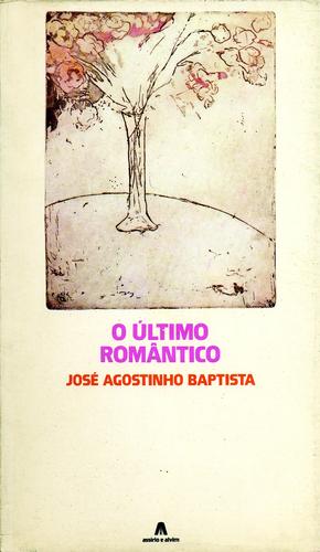 Cover for O ÚLTIMO ROMÂNTICO