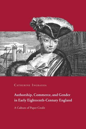 Cover for Authorship, Commerce, and Gender in Early Eighteenth-Century England