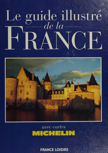 Cover for Le guide illustré de la France
