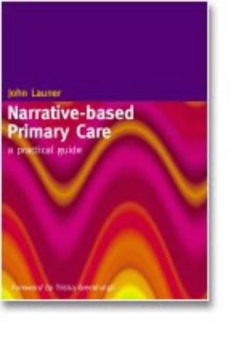 Cover for Narrative-based Primary Care: a Practical Guide