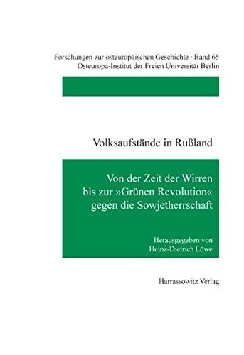 Cover for Volksaufstande in Russland: Von Der Zeit Der Wirren Bis Zur 'grunen Revolution' Gegen Die Sowjetherrschaft (Forschungen Zur Osteuropaischen Geschichte) (German Edition)