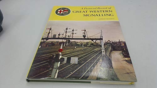 Cover for A pictorial record of Great Western signalling