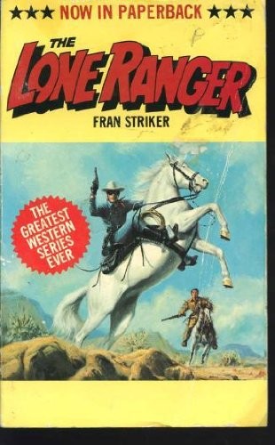 Cover for The Lone Ranger (Lone Ranger, No 1)