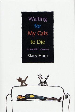Cover for Waiting for My Cats to Die