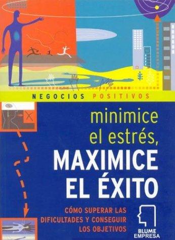 Cover for Minimice el estres maximice el exito