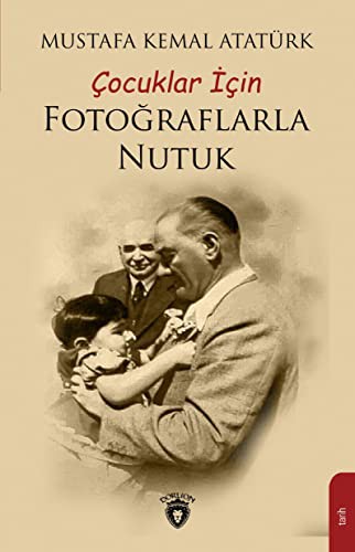 Cover for Cocuklar Icin Fotograflarla Nutuk