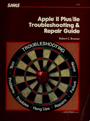 Cover for The Apple II Plus/IIe troubleshooting & repair guide