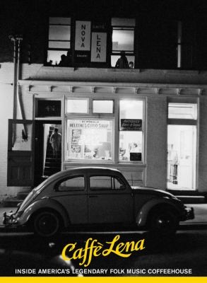 Cover for Caff Lena Inside Americas Legendary Folk Music Coffeehouse