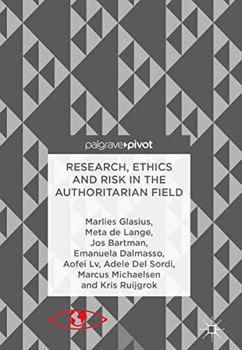 Cover for Research, Ethics and Risk in the Authoritarian Field