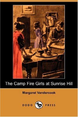 Cover for The Camp Fire Girls at Sunrise Hill (Dodo Press)