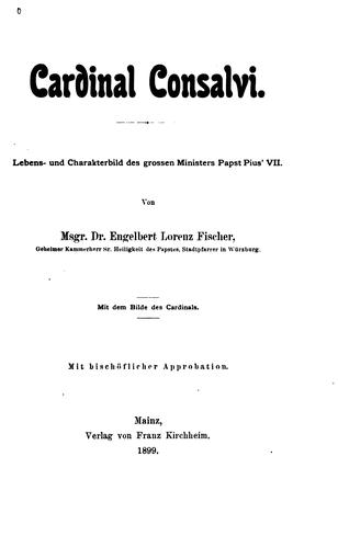 Cover for Cardinal consalvi: Lebens- und Charakterbild des grossen Ministers Papst Pius' VII.