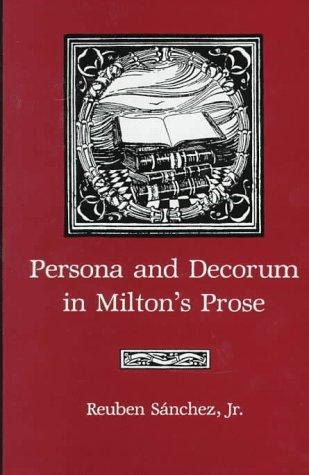Cover for Persona and decorum in Milton's prose