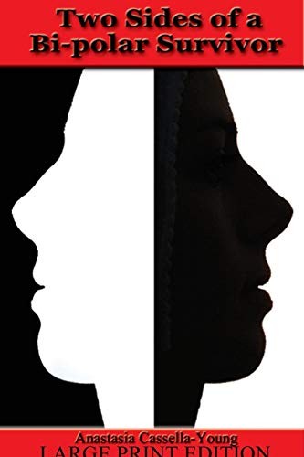 Cover for Two Sides Of A Bi-Polar Survivor