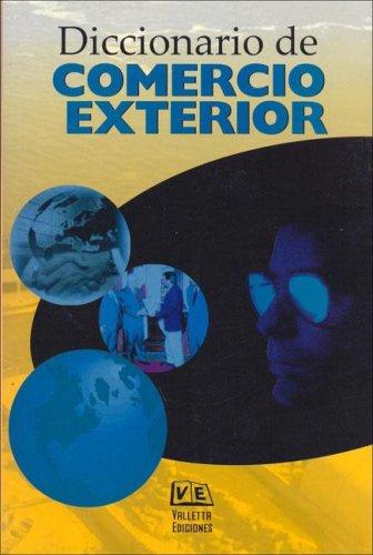 Cover for Diccionario De Comercio Exterior/ Foreign Trade Dictionary (Diccionarios Tematicos)