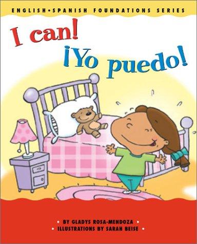 Cover for I Can!/¡Yo puedo! (English and Spanish Foundation Series) (Book #11) (Bilingual) (Board Book)