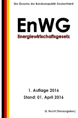 Cover for Energiewirtschaftsgesetz - EnWG, 1. Auflage 2016