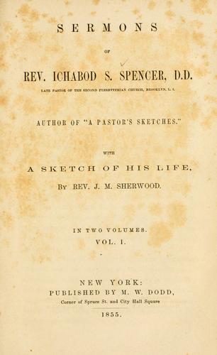 Cover for Sermons of Rev. Ichabod S. Spencer ...