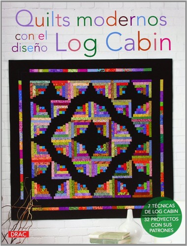Cover for Quilts modernos con el diseño de Log Cabin