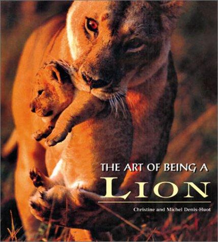 Cover for The art of being a lion