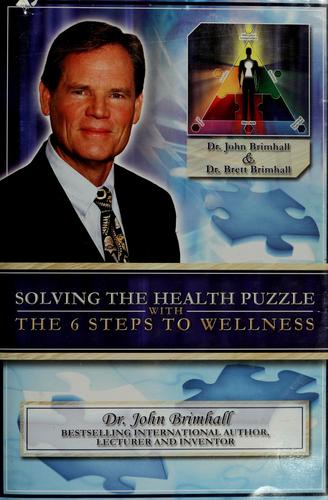 Cover for Solving the Health Puzzle with the 6 Steps to Wellness