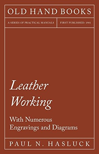 Cover for Leather Working - With Numerous Engravings and Diagrams