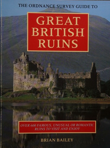 Cover for The Ordnance Survey Guide to Great British Ruins.