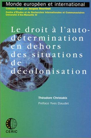 Cover for Le droit à l'autodétermination en dehors des situations de décolonisation