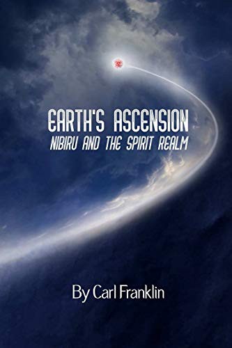 Cover for Earth's Ascension - Nibiru and the Spirit Realm