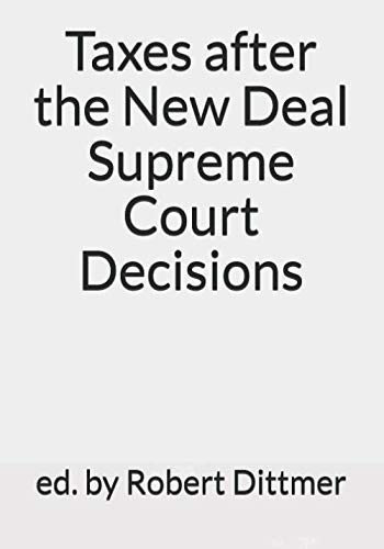 Cover for Taxes after the New Deal Supreme Court Decisions