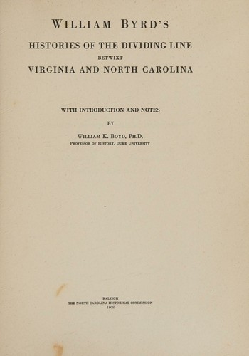 Cover for Histories of the dividing line betwixt Virginia and North Carolina;