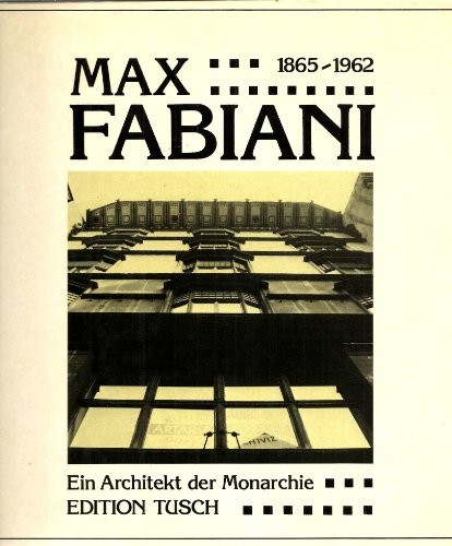 Cover for Max Fabiani, ein Architekt der Monarchie