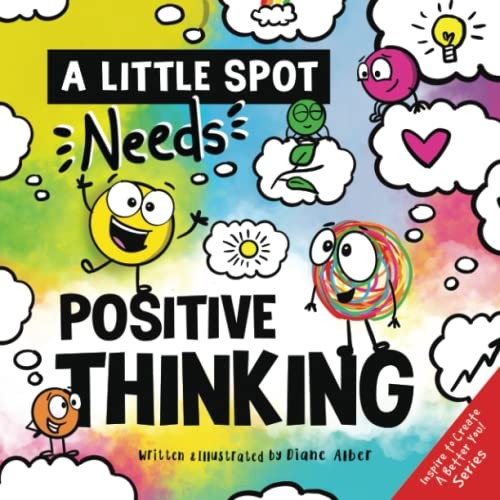 Cover for A Little SPOT Needs Positive Thinking