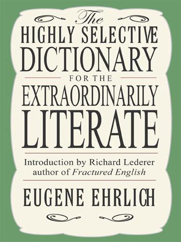 Cover for The Highly Selective Dictionary for the Extraordinarily Literate