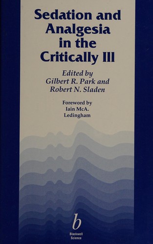 Cover for Sedation and analgesia in the critically ill