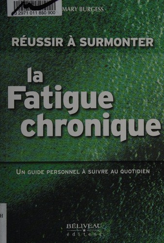 Cover for Réussir à surmonter la fatigue chronique