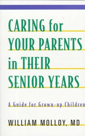 Cover for Caring for Your Parents in Their Senior Years