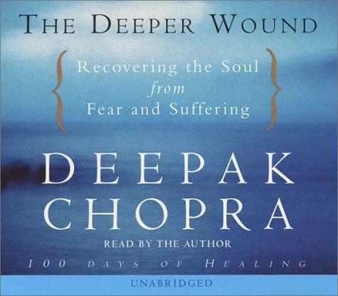 Cover for The Deeper Wound (Deepak Chopra)