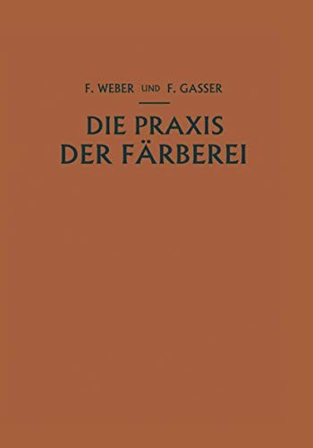 Cover for Die Praxis der Färberei